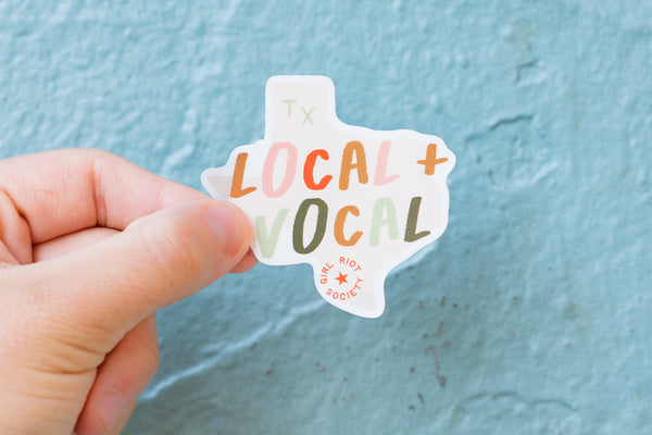 TX "Local & Vocal" Die Cut Sticker