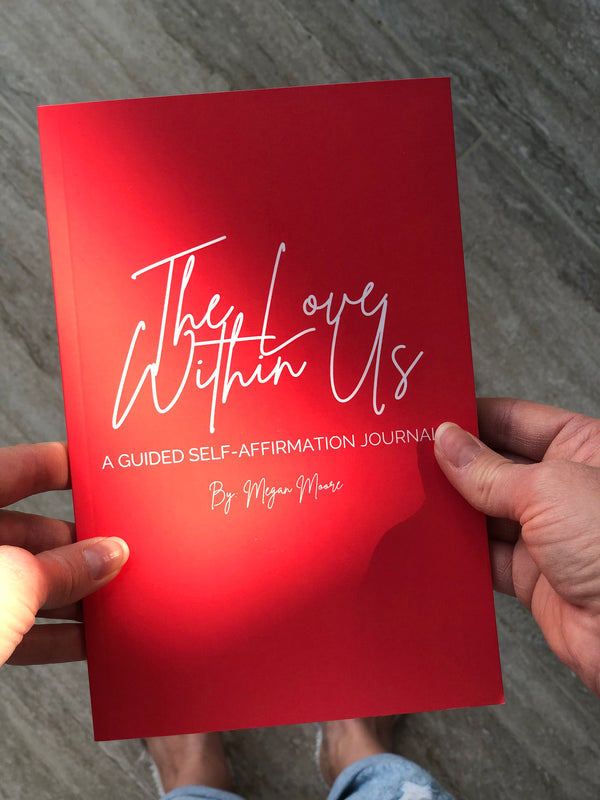 The Love Within Us Affirmation Journal - 1