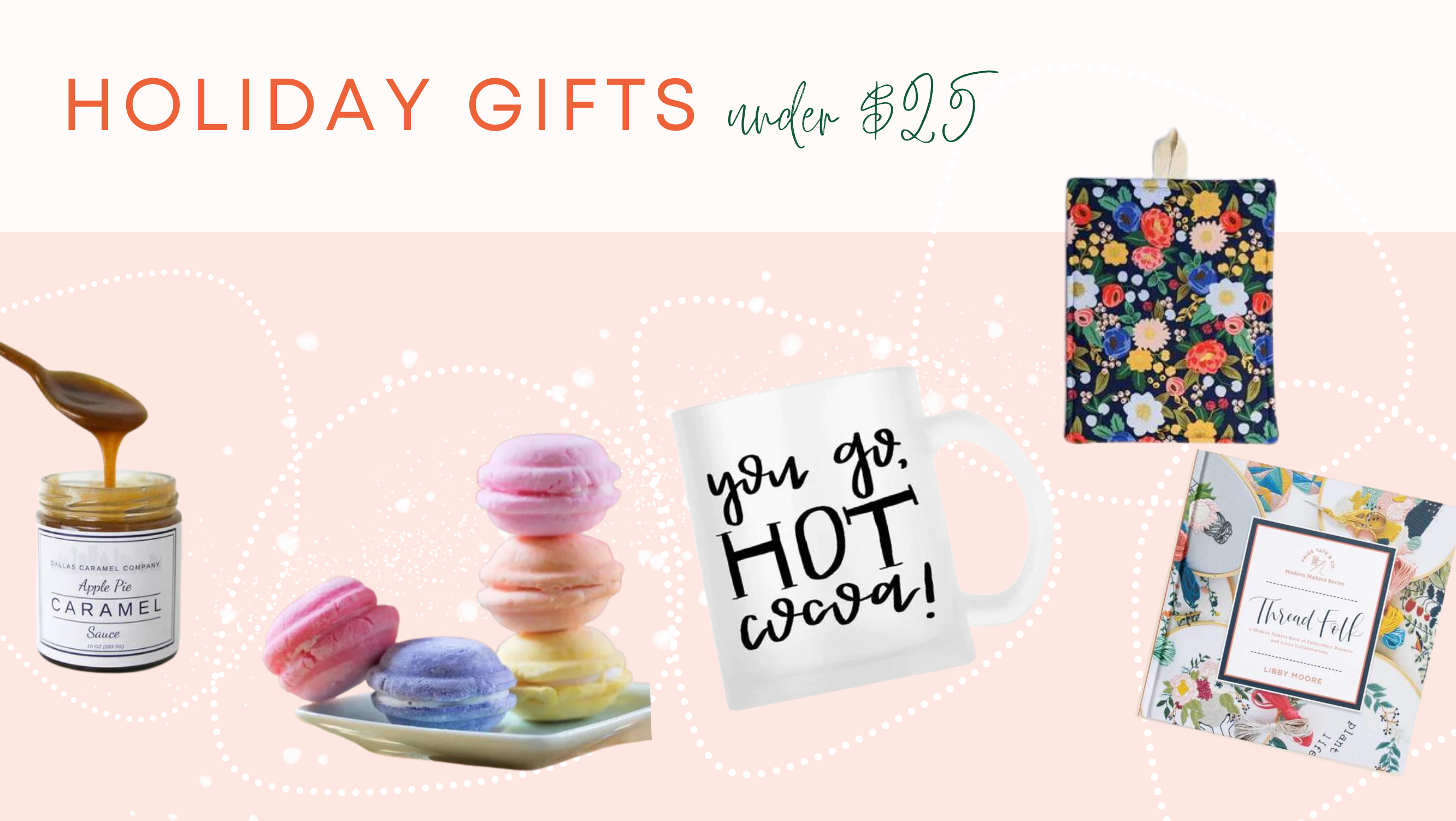 Gifts under 25 Perfect presents (you can afford!) Mosaic Makers