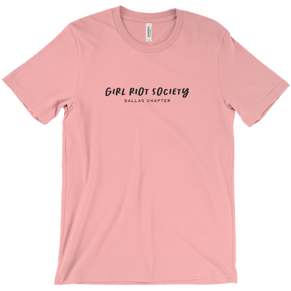 Girl Riot Society Text Only - Dallas Chapter - Solid T Shirt