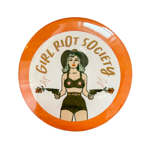 Girl Riot Society Round Pin - Dale
