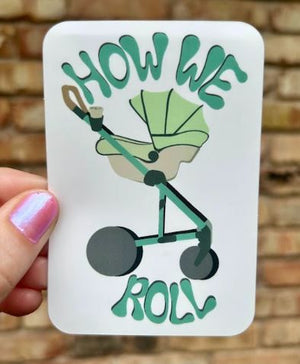 How We Roll Stroller Sticker - 1