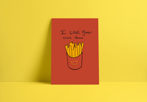 I Love You More Than French Fries Greeting Card - 1