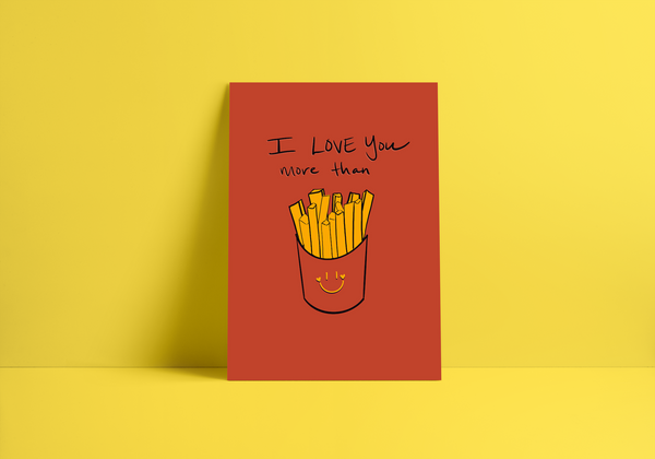 I Love You More Than French Fries Greeting Card - 1