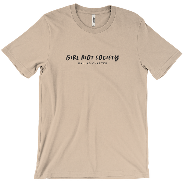 Girl Riot Society Text Only - Dallas Chapter - Solid T Shirt