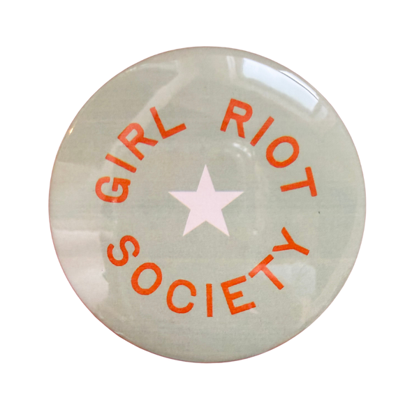 Girl Riot Society Round Pin - Green
