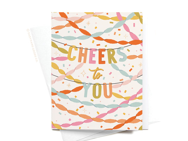 Cheers to You Party Streamers Greeting Card – RS