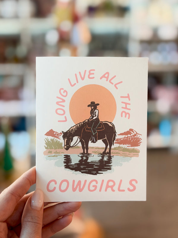 Long Live Cowgirls Greeting Card