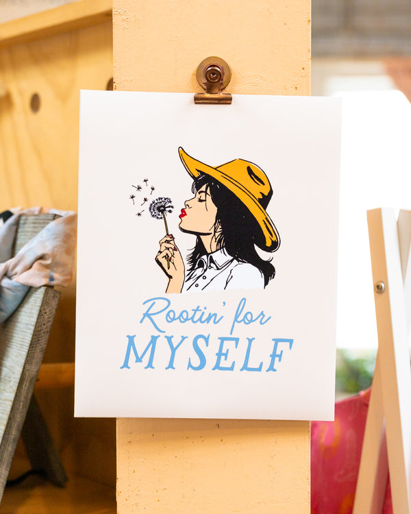 Girl Riot Society Art Print - "Rootin' for Myself"