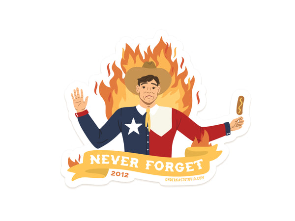 Never Forget Sticker