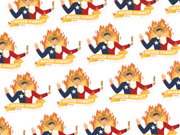 Never Forget Sticker
