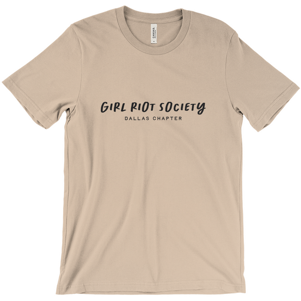 Girl Riot Society Text Only - Dallas Chapter - Solid T Shirt