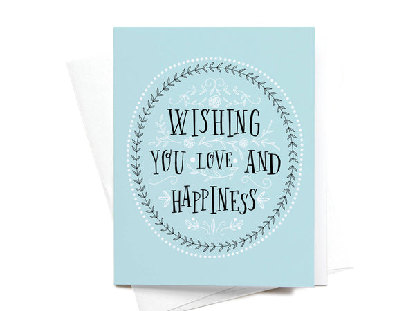 Wishing You Love and Happiness Greeting Card - DS