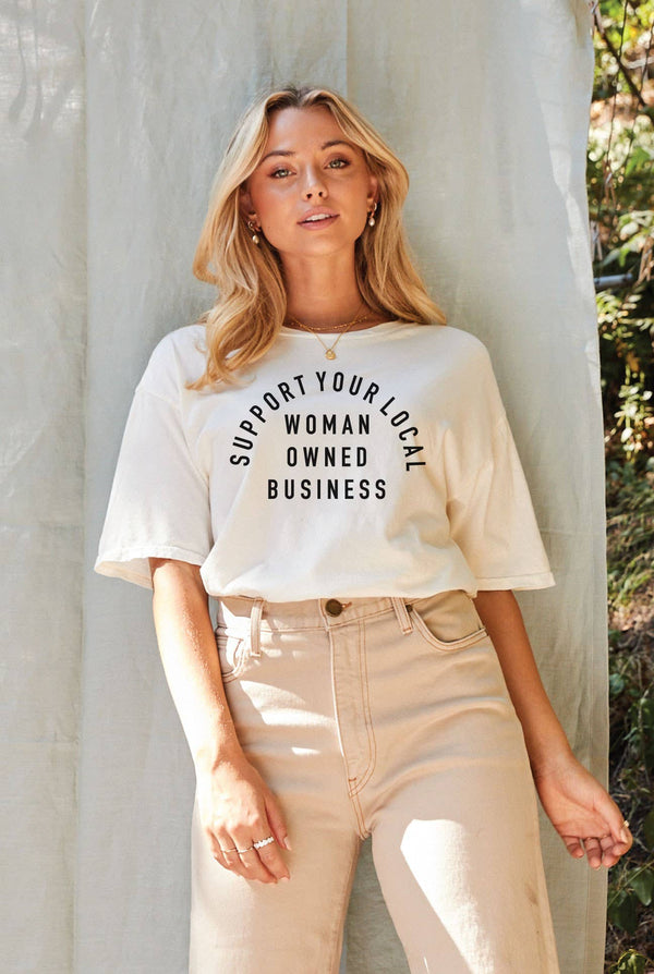 Support Your Local Woman Owned Business Graphic Top - Golden