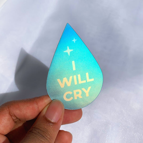I Will Cry Matte Holographic Sticker - 1