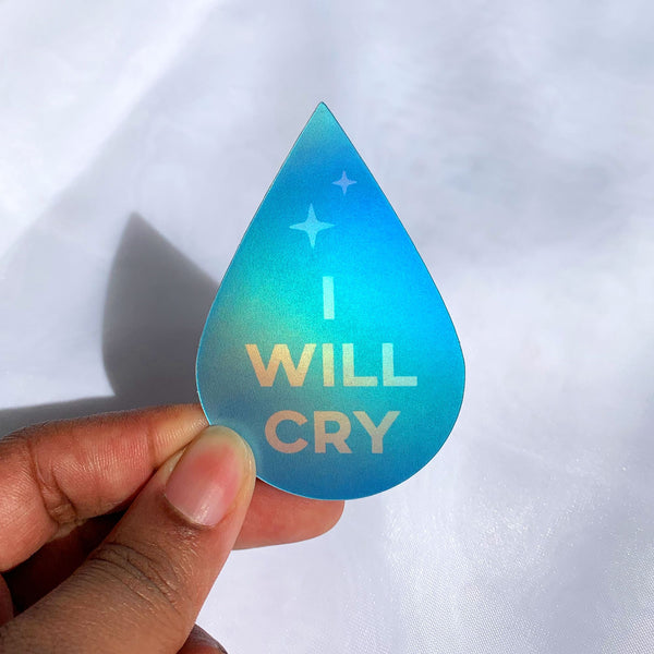 I Will Cry Matte Holographic Sticker - 2