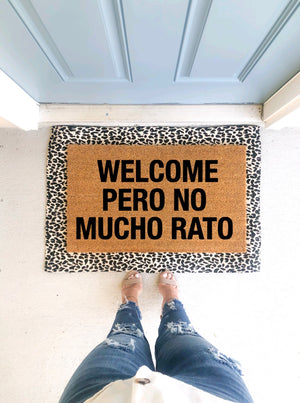 Welcome Pero No Mucho Rato Doormat - 1