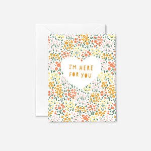 I'm Here for You Card - 1