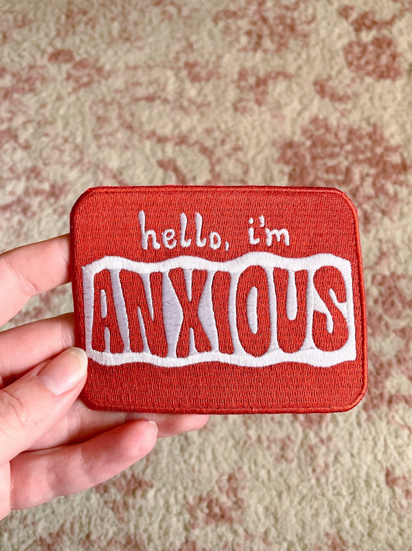 Hello, I'm Anxious Embroidered Patch - 2