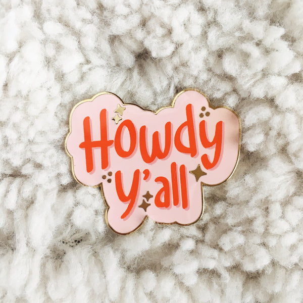 Howdy Y'all Enamel Pin