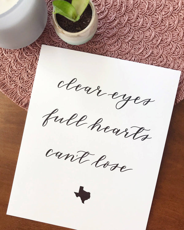 Clear Eyes Full Hearts Can't Lose Art Print