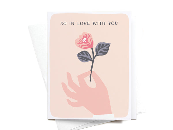 So In Love With You Flower Greeting Card - DS