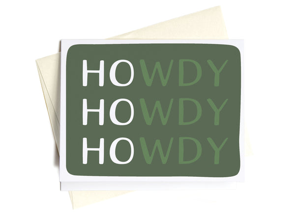 HOwdy HOwdy HOwdy Greeting Card - DS