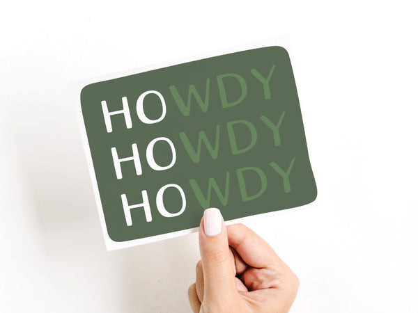 HOwdy HOwdy HOwdy Greeting Card - DS