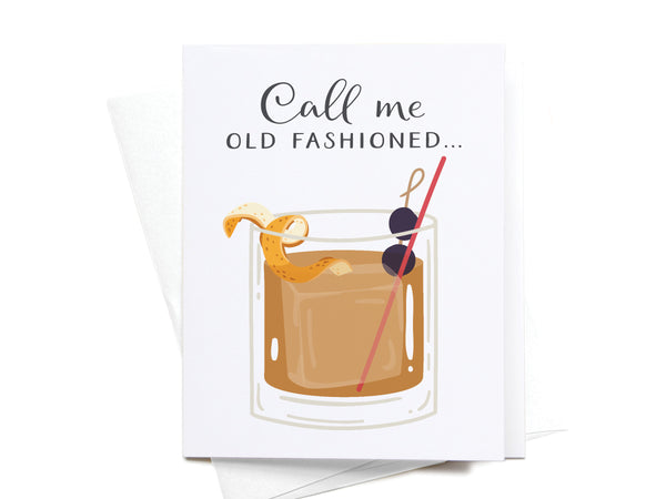 Call Me Old Fashioned Greeting Card - RS