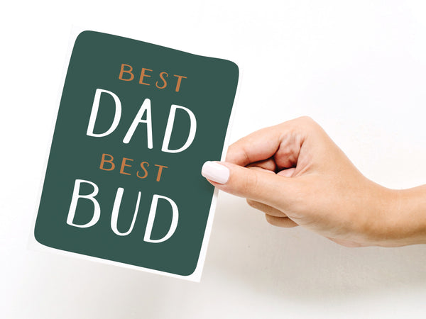 Best Dad Best Bud Greeting Card - HS