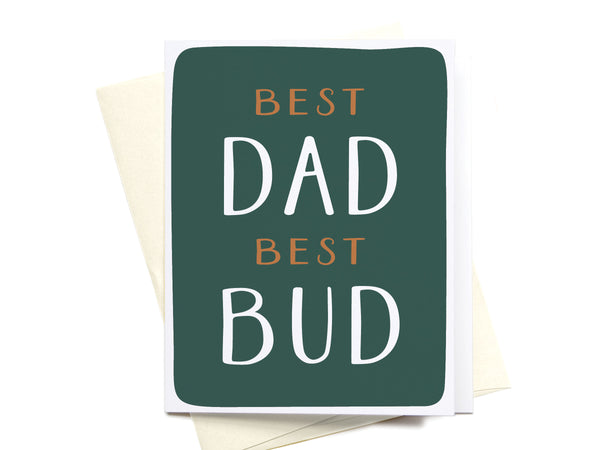 Best Dad Best Bud Greeting Card - HS