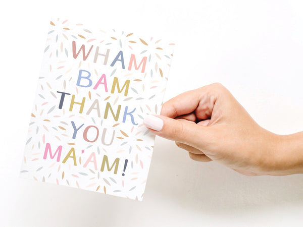 Wham Bam Thank You Ma’am Greeting Card - RS