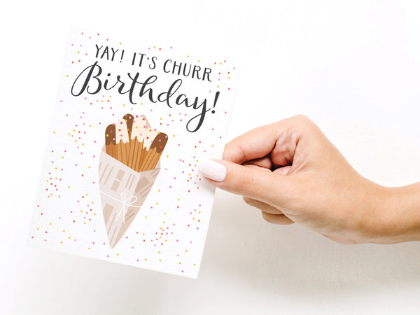 Yay It's Churr Birthday Greeting Card - RS