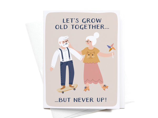 Let’s Grow Old Together Greeting Card - HS