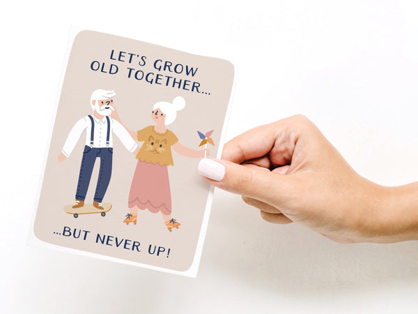 Let’s Grow Old Together Greeting Card - HS