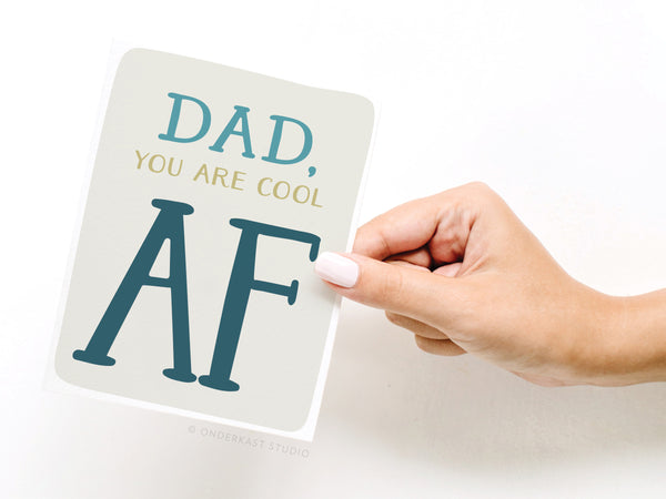 Dad, You Are Cool AF Greeting Card - HS