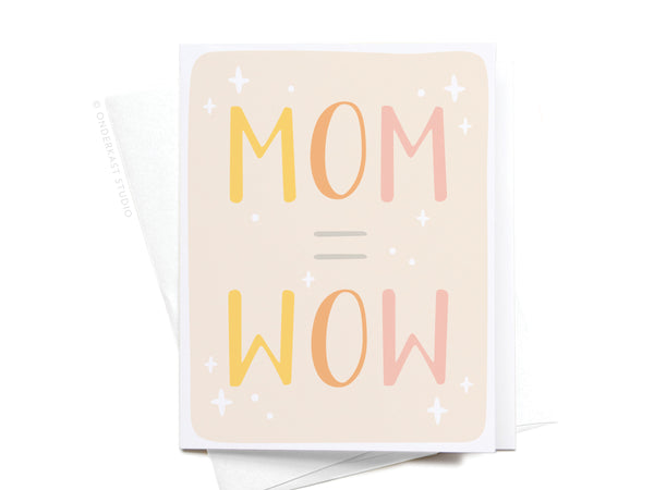 WOW = MOM Greeting Card - HS