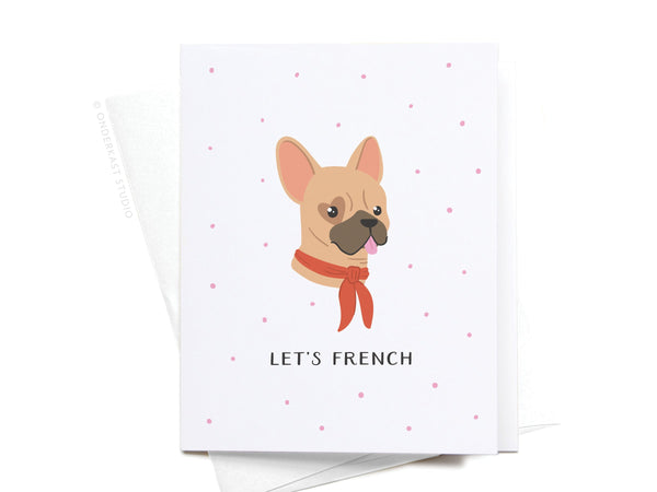 Let’s French Dog Greeting Card - RS