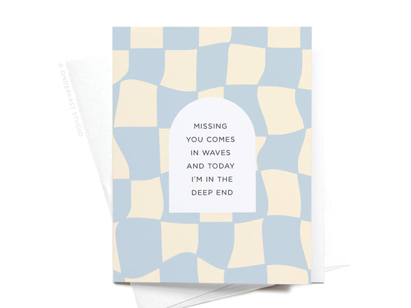 Missing You Comes In Waves Greeting Card - RS