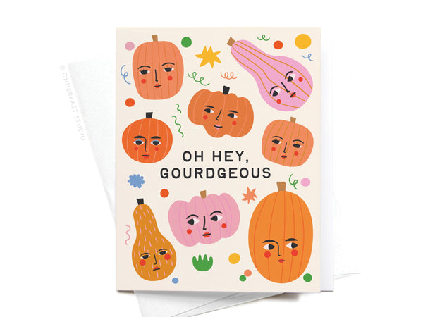 Oh Hey Gourdgeous Greeting Card - HS