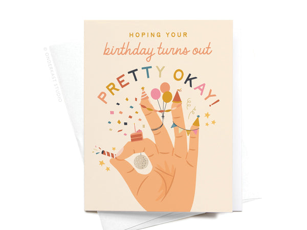 Pretty Okay Birthday Greeting Card - RS