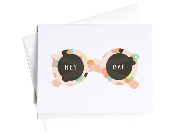 Hey Bae Sunglasses Greeting Card - DS