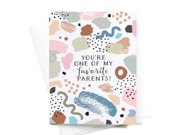 You're One of My Favorite Parents Greeting Card - HS