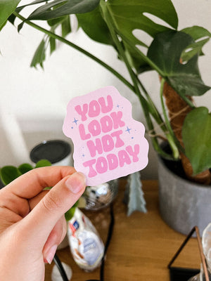 You Look Hot Today Sticker - 1