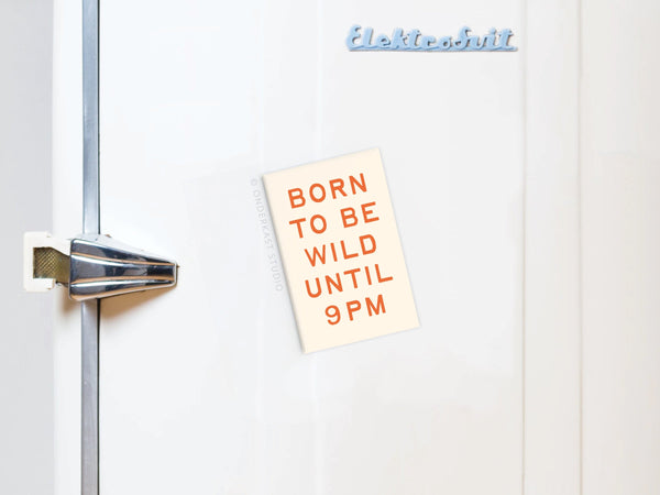 Born To Be Wild Rectangle Magnet