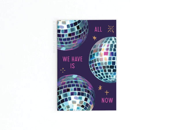 All We Have Is Now Disco Balls Rectangle Magnet