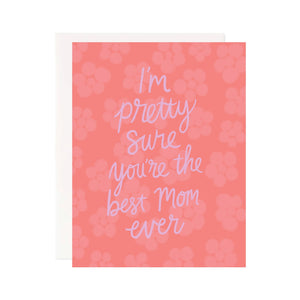 Best Mom Ever Greeting Card - 1