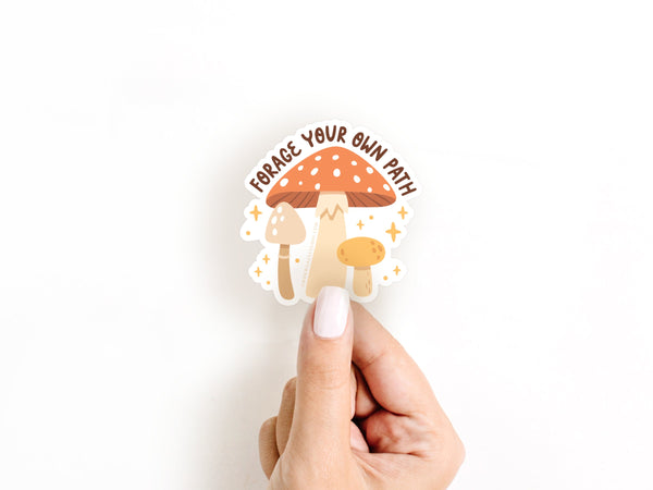 Forage Your Own Path Mushroom Sticker