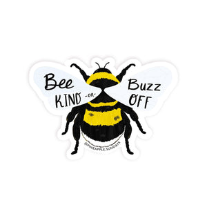 Bee Kind or Buzz Off Bumble Be Sticker - 1