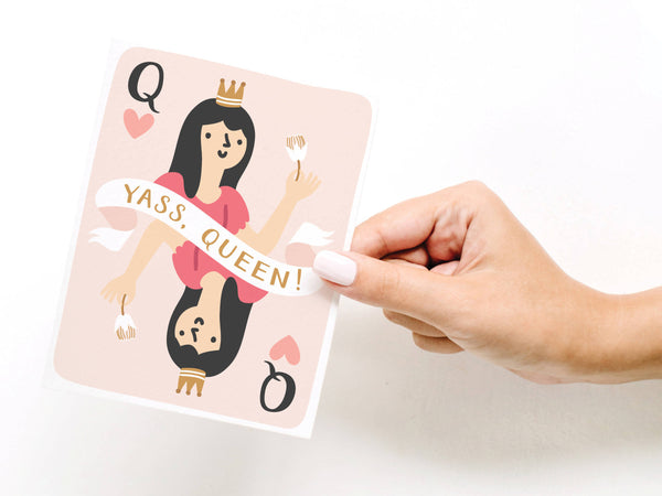 Yaaass, Queen! Greeting Card - DS